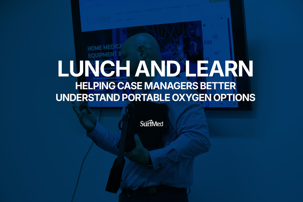 Lunch and Learn: Helping Case Managers Better Understand Portable Oxygen Options