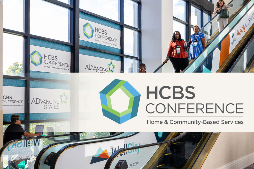 Why the HCBS Conference Matters to Case Managers and the Future of Home Based Care