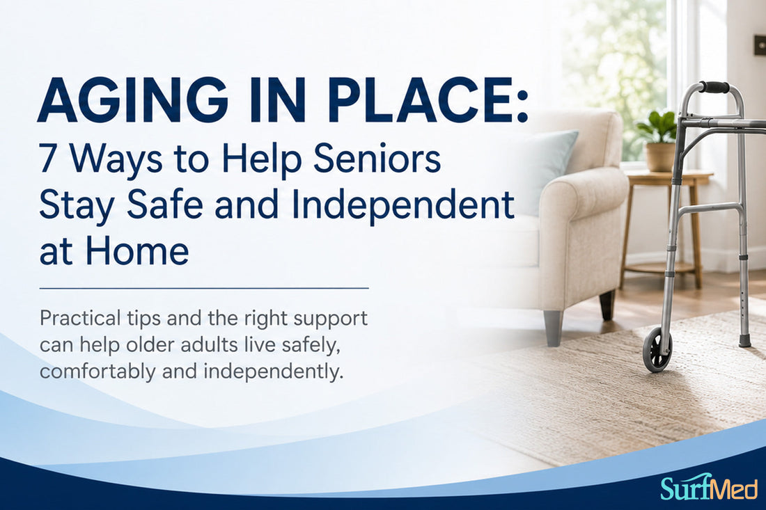 Aging in Place: 7 Ways to Help Seniors Stay Safe and Independent at Home
